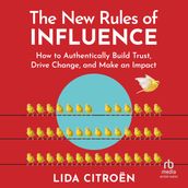 The New Rules of Influence