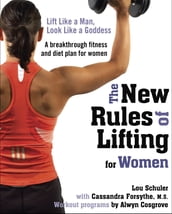 The New Rules of Lifting for Women
