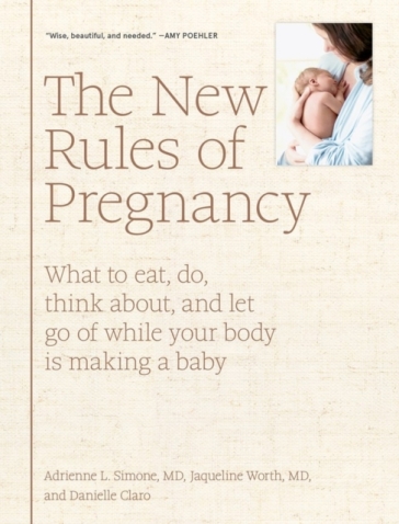 The New Rules of Pregnancy - Adrienne L. Simone - Danielle Claro - Jaqueline Worth