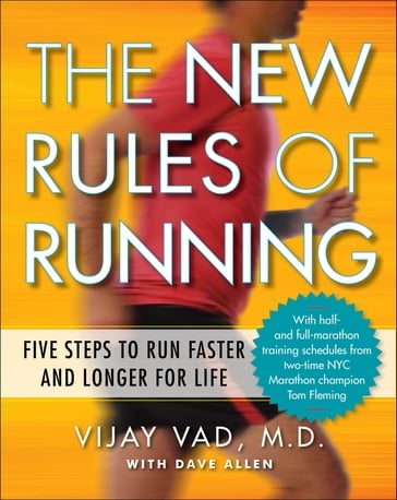The New Rules of Running - Dave Allen - M.D. Vijay Vad