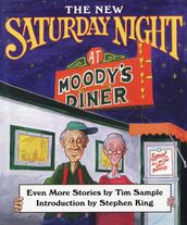 The New Saturday Night at Moody s Diner