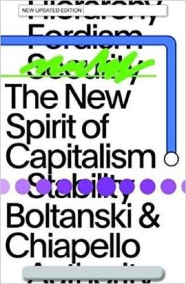 The New Spirit of Capitalism - Eve Chiapello - Luc Boltanski