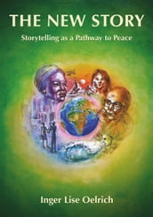 The New Story  Storytelling as a Pathway to Peace
