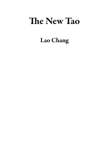 The New Tao - Lao Chang