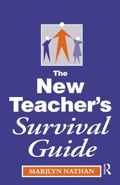 The New Teacher s Survival Guide