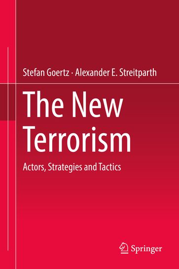 The New Terrorism - Alexander E. Streitparth - Stefan Goertz