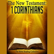 The New Testament: 1 Corinthians