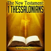 The New Testament: 1 Thessalonians