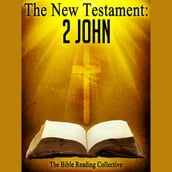 The New Testament: 2 John