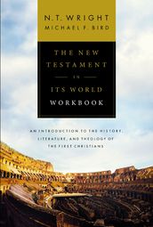 The New Testament in Its World Workbook