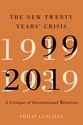 The New Twenty Years  Crisis