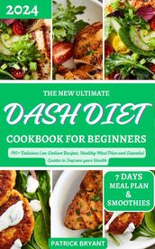 The New Ultimate Dash Diet Cookbook For Beginners