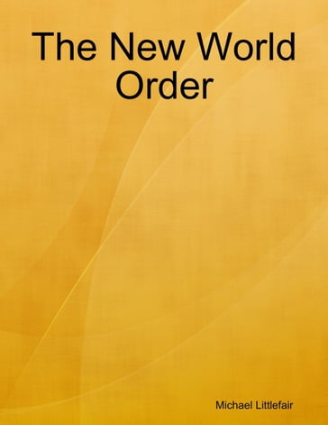 The New World Order - Michael Littlefair
