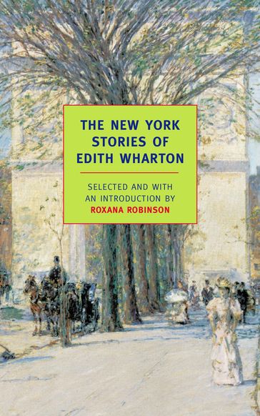 The New York Stories of Edith Wharton - Edith Wharton