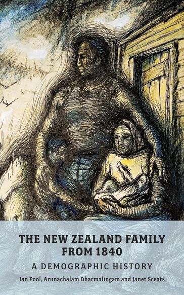 The New Zealand Family from 1840 - Arunachalam Dharmalingam - D. Ian Pool - Janet Sceats