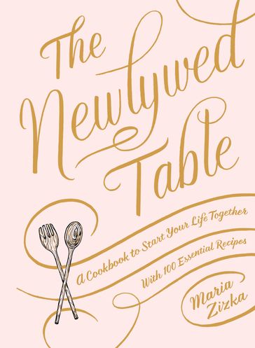 The Newlywed Table - Maria Zizka