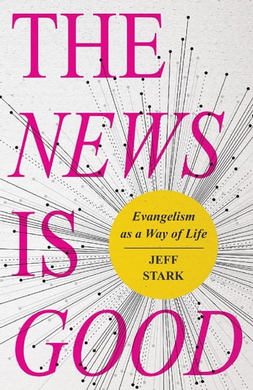The News Is Good - Jeff Stark