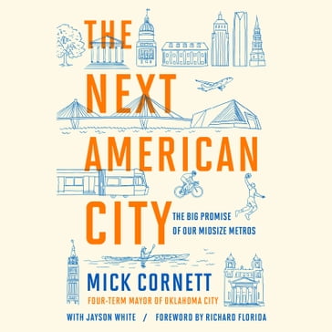 The Next American City - Mick Cornett - Jayson White