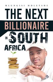 The Next Billionaire in South Africa