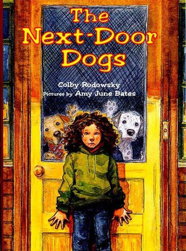 The Next-Door Dogs - Colby Rodowsky