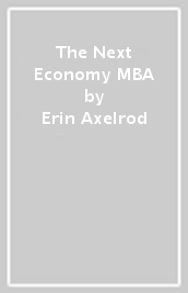 The Next Economy MBA