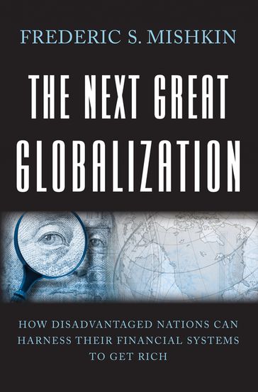 The Next Great Globalization - Frederic S. Mishkin