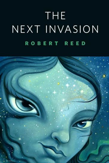 The Next Invasion - Robert Reed