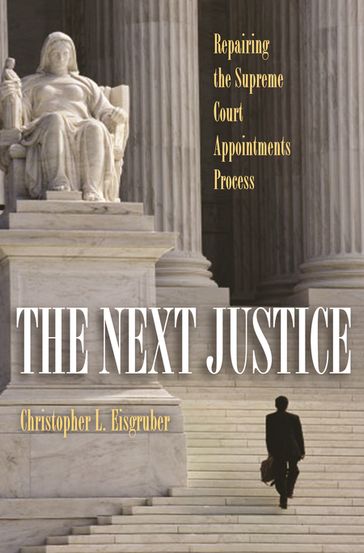 The Next Justice - Christopher L. Eisgruber