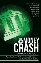 The Next Money CrashAnd How to Avoid It