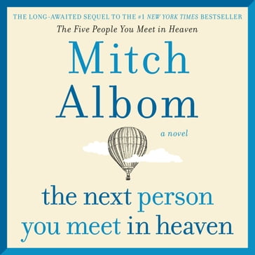 The Next Person You Meet in Heaven - Mitch Albom