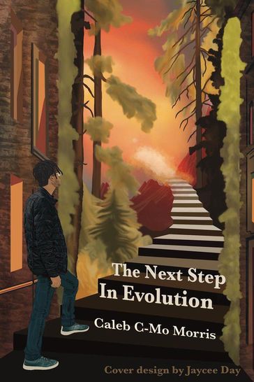 The Next Step in Evolution - Caleb C-Mo Morris