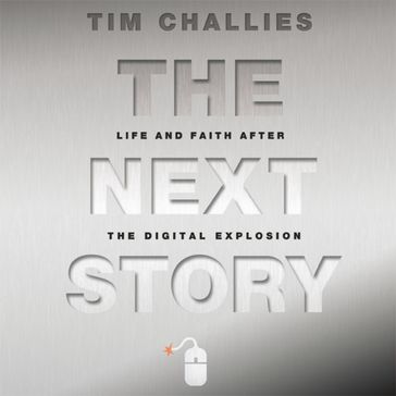 The Next Story - Tim Challies