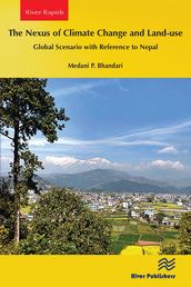 The Nexus of Climate Change and Land-use Global Scenario with Reference to Nepal