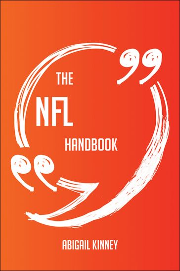 The Nfl Handbook - Everything You Need To Know About Nfl - Abigail Kinney