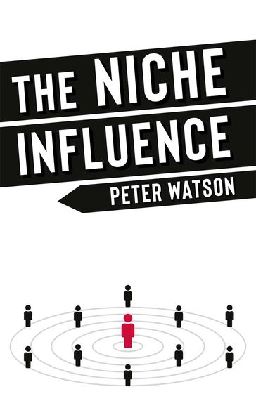 The Niche Influence - Peter Watson