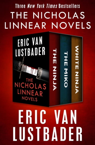 The Nicholas Linnear Novels - Eric Van Lustbader