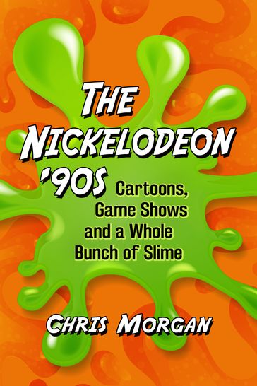 The Nickelodeon '90s - Chris Morgan