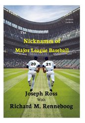 The Nicknames of Major League Baseball 2021