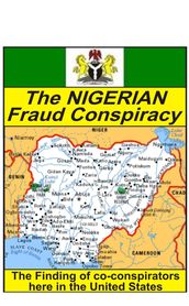 The Nigerian Fraud Conspiracy: Finding U.S. co-conspirators