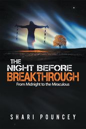 The Night Before Breakthrough