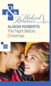 The Night Before Christmas (Mills & Boon Medical)