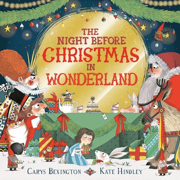 The Night Before Christmas in Wonderland - Carys Bexington