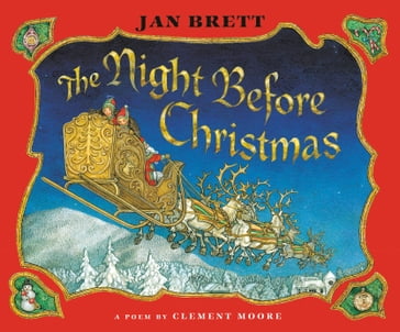 The Night Before Christmas - Clement Clarke Moore - Jan Brett