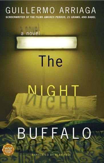 The Night Buffalo - Guillermo Arriaga