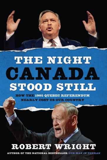 The Night Canada Stood Still - Robert Wright
