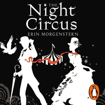 The Night Circus - Erin Morgenstern