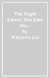 The Night Eaters: She Eats the Night (Book 1)