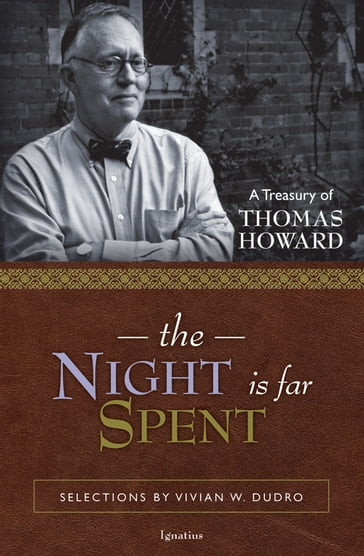 The Night Is Far Spent - Thomas Howard
