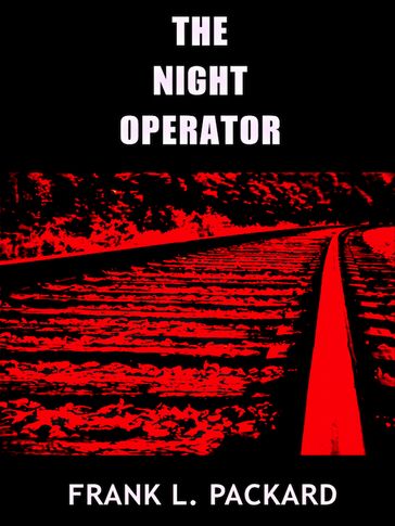 The Night Operator - Frank L. Packard