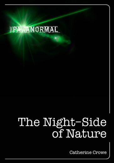 The Night-Side of Nature - Catherine Crowe